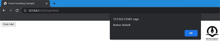 این تصویر یک مثال از رویداد کلیک در مرورگر کروم می باشد که پس از کلیک بر روی دکمه ای یک alert نمایش داده می شود