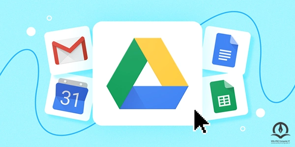 Google Drive و سرویس های ابری مرتبط