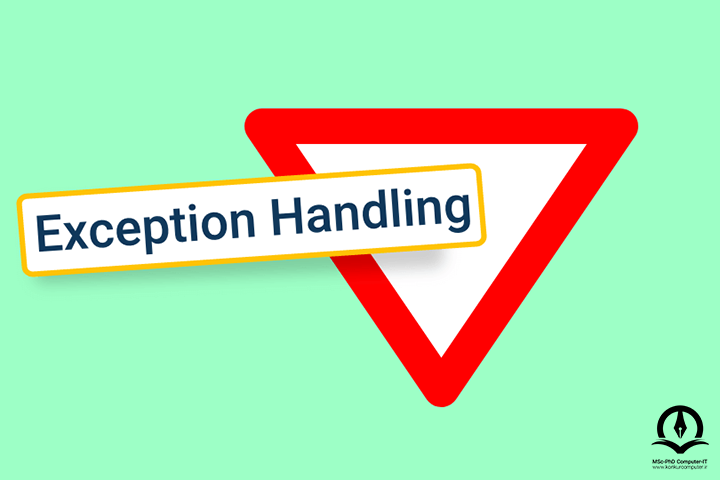 تابلوی مثلث خطر با عنوان Exception Handling