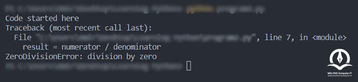  نتیجه اجرای کدی که دارای استثنای ZeroDivisionError است و پس از اجرای آن برنامه متوقف شده است