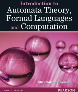 Introduction to Automata Theory, Formal Languages and Computation by Shyamalendu Kandar