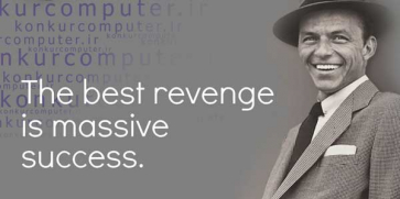Revenge Is Success 1baf842ee3ab81fa86baca63d8877668 تسلیم شدن یا با انگیزه بلند شدن
